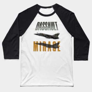 Dassault mirage Baseball T-Shirt